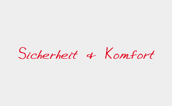 Sicherheit & Komfort